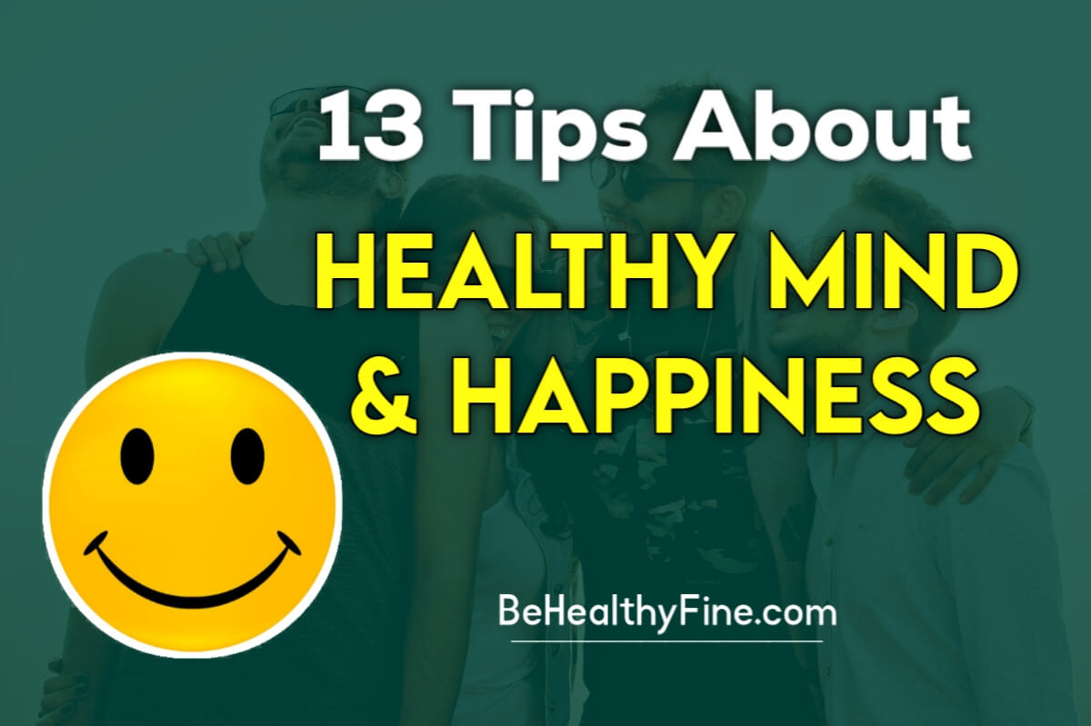 How to be mentally healthy and happy