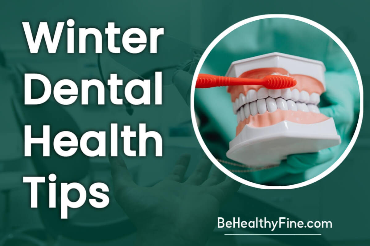 Winter Dental Health: 7 Easy Tips to Keep Bright Your teeth