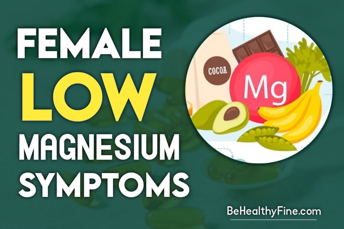 10 Low Magnesium Symptoms Female - Visit Article