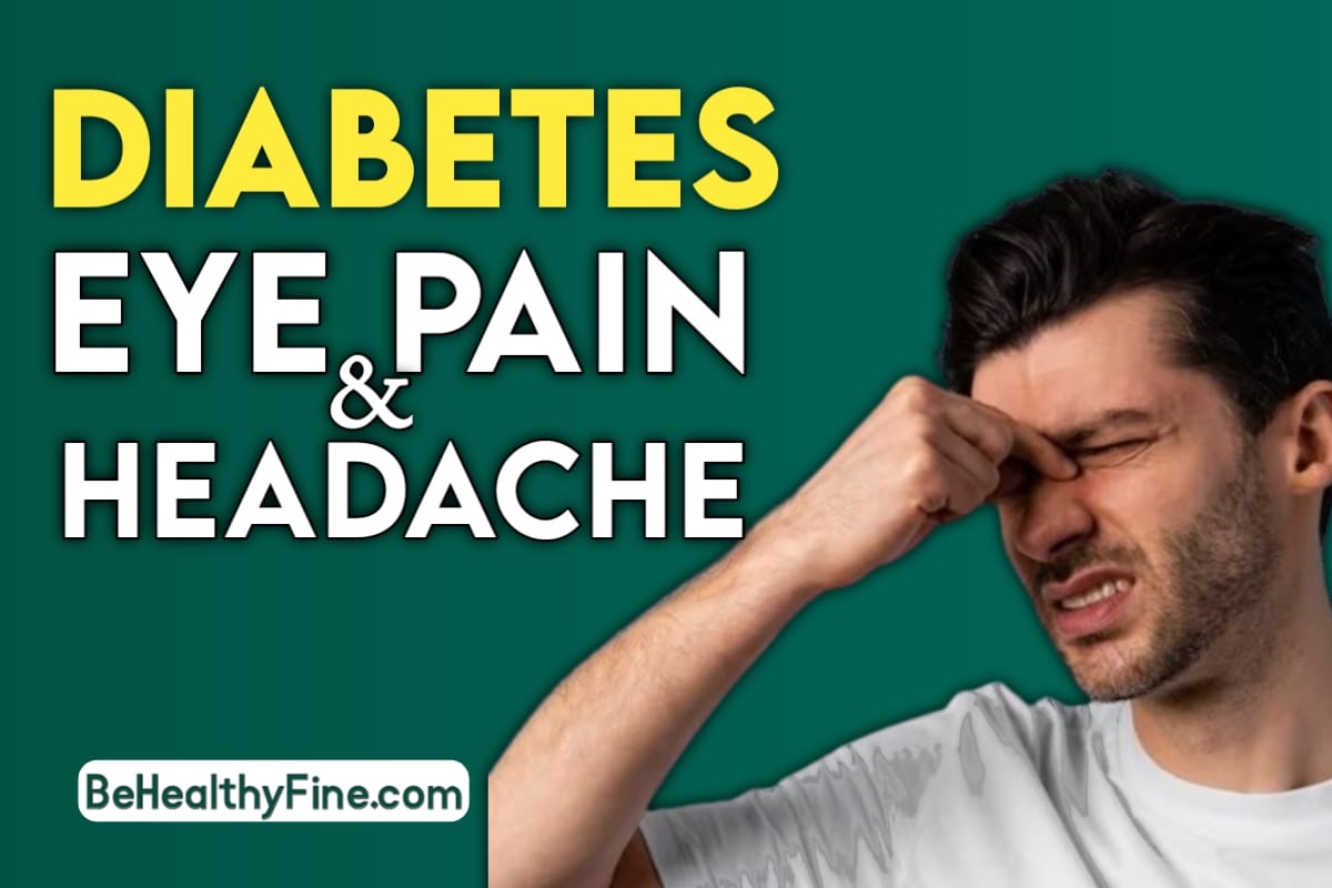 Discover Diabetes Eye Pain and Headache. Visit Article