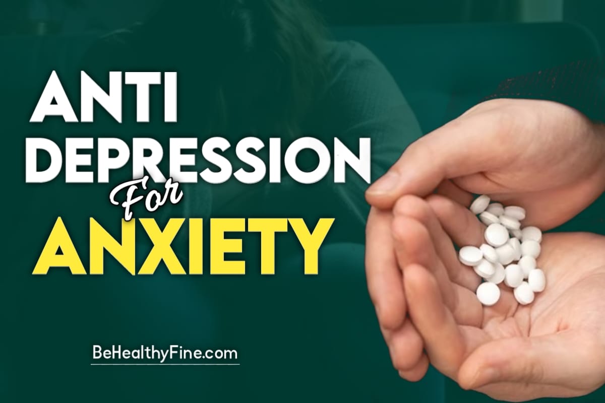 Best Antidepressant For Anxiety and Depression - Visit Article