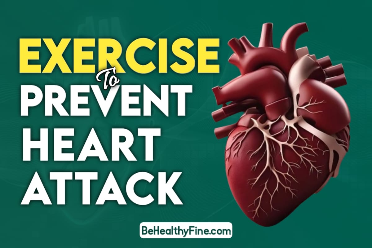 10 Exercise To Prevent Heart Attack - Visit Article